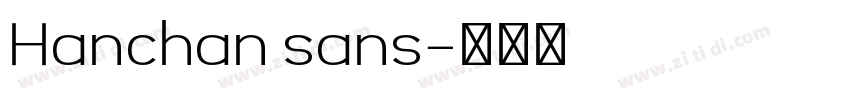 Hanchan sans字体转换